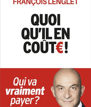 QUOI QU'IL EN COUTE !