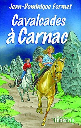 CAVALCADES A CARNAC, TOME 7 LES CAVALCADES DE PRUNE