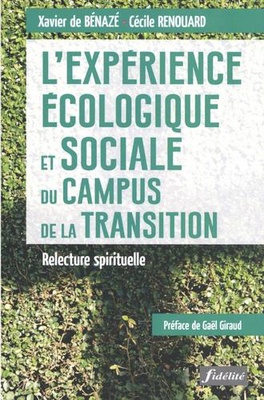 LEXPERIENCE ECOLOGIQUE ET SOCIALE DU CAMPUS DE LA TRANSITION - RELECTURE SPIRITUELLE