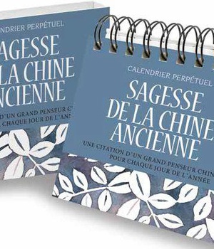 SAGESSE DE LA CHINE ANCIENNE - UNE CITATION D'UN GRAND PENSEUR CHINOIS POUR CHAQUE JOUR