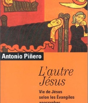 L'AUTRE JESUS. VIE DE JESUS SELON LES EVANGILES APOCRYPHES
