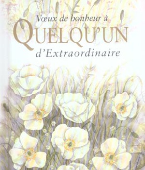 VOEUX DE BONHEUR A QUELQU'UN EXTRAORDINAIRE