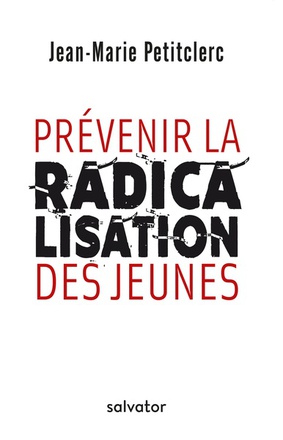 PREVENIR LA RADICALISATION DES JEUNES