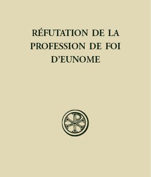SC 584 REFUTATION DE LA PROFESSION DE FOI D'EUNOME