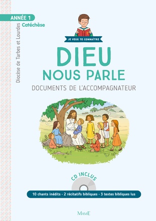 ANNEE 1 - DIEU NOUS PARLE - DOCUMENTS DE L'ACCOMPAGNATEUR +CD