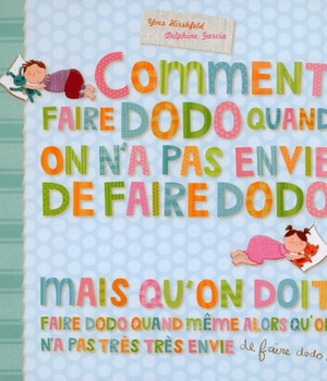 COMMENT FAIRE DODO QUAND ON A