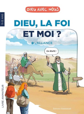 DIEU, LA FOI ET MOI ? 01 L'ALLIANCE - ANIMATEUR - 6EME