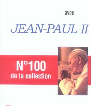 PRIER 15 JOURS AVEC JEAN PAUL II - N 100 DE LA COLLECTION