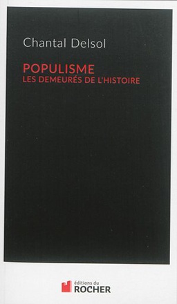 POPULISME - LES DEMEURES DE L'HISTOIRE