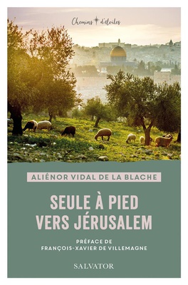 SEULE A PIED VERS JERUSALEM