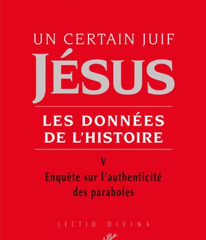 UN CERTAIN JUIF : JESUS - TOME 5 LES DONNEES DE L'HISTOIRE - VOL05 ( BICP* )