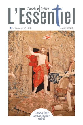 PAROLE ET PRIERE L'ESSENTIEL N 108 AVRIL 2022