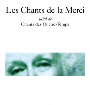 LES CHANTS DE LA MERCI ET CHANTS DES QUATRE-TEMPS