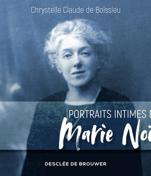 PORTRAITS INTIMES DE MARIE NOEL