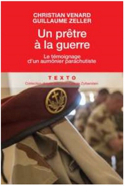 UN PRETRE A LA GUERRE - LE TEMOIGNAGE D'UN AUMONIER PARACHUTISTE