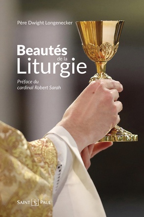 BEAUTES DE LA LITURGIE