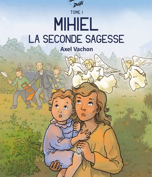 DEFI - T01 - MIHIEL - 1. LA SECONDE SAGESSE