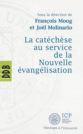 LA CATECHESE AU SERVICE DE LA NOUVELLE EVANGELISATION