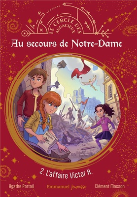 AU SECOURS DE NOTRE-DAME - TOME 2 - L'AFFAIRE VICTOR H. - EDITION ILLUSTREE