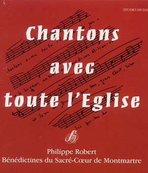 CHANTONS AVEC TOUTE L'EGLISE