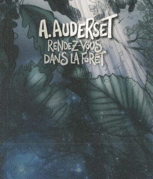 RENDEZ-VOUS DANS LA FORET