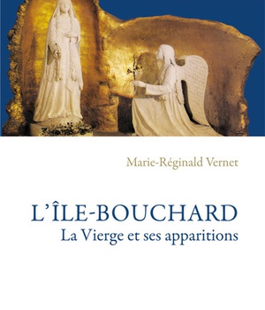 L'ILE-BOUCHARD - LA VIERGE ET SES APPARITIONS