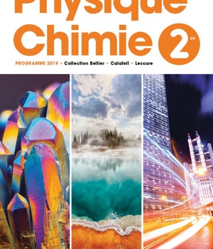 PHYSIQUE/CHIMIE 2NDE - LIVRE ELEVE - ED. 2019