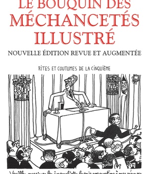 LE BOUQUIN DES MECHANCETES (ILLUSTRE)