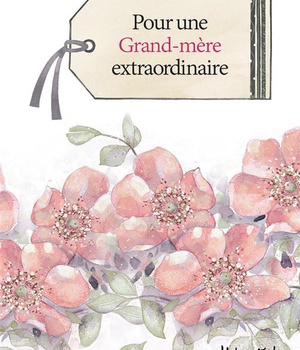POUR UNE GRAND-MERE EXTRAORDINAIRE