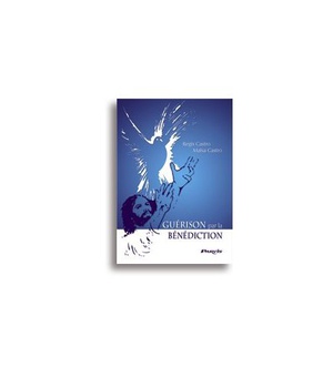 GUERISON PAR LA BENEDICTION