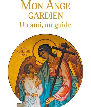 MON ANGE GARDIEN - UN AMI, UN GUIDE