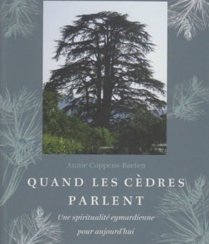 QUAND LES CEDRES PARLENT.