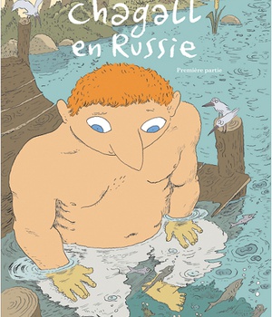 CHAGALL EN RUSSIE - VOL01 - PREMIERE PARTIE