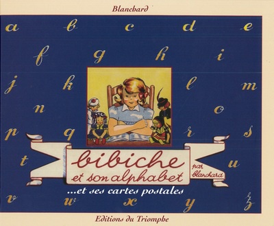BIBICHE ET SON ALPHABET SUIVI DE BIBICHE ET SES CARTES POSTALES