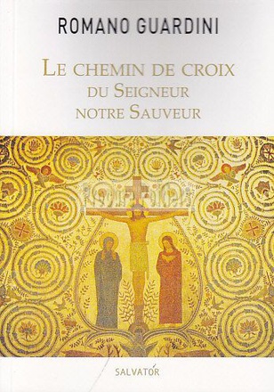 LE CHEMIN DE CROIX DU SEIGNEUR NOTRE SAUVEUR