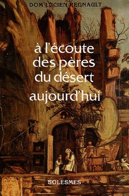 A L'ECOUTE DES PERES DU DESERT AUJOURD'HUI