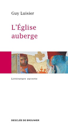 L'EGLISE AUBERGE - LETTRES AU SEIGNEUR SAMARITAIN