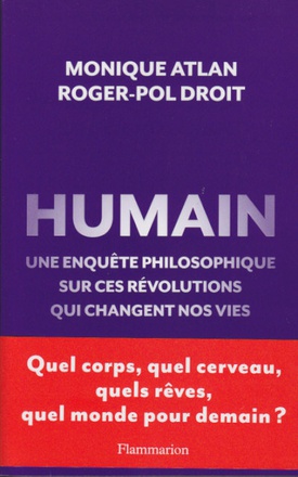 HUMAIN - UNE ENQUETE SUR CES REVOLUTIONS QUI CHANGENT NOS VIES