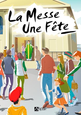 LA MESSE, UNE FETE