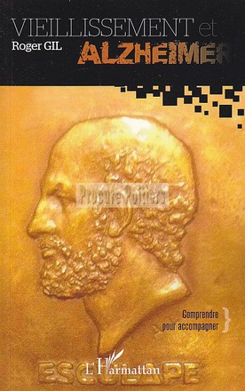 VIEILLISSEMENT ET ALZHEIMER - COMPRENDRE POUR ACCOMPAGNER