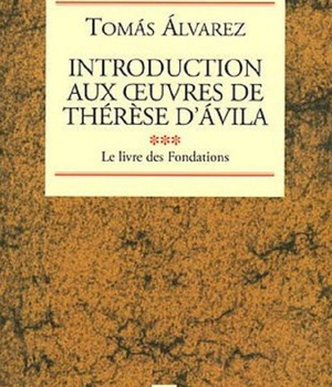 INTRODUCTION AUX OEUVRES DE THERESE D'AVILA, III