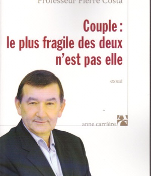 COUPLE : LE PLUS FRAGILE DES DEUX N'EST PAS ELLE