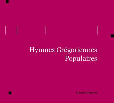 HYMNES GREGORIENNES POPULAIRES