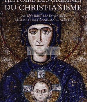HISTOIRE DES ORIGINES DU CHRISTIANISME - TOME 2 - NE - VOL02