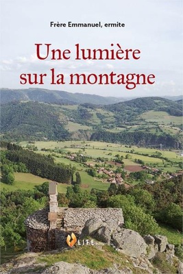 UNE LUMIERE SUR LA MONTAGNE