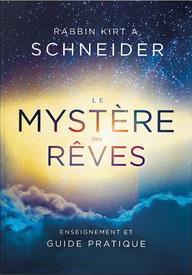 LE MYSTERE DES REVES - ENSEIGNEMENT ET GUIDE PRATIQUE