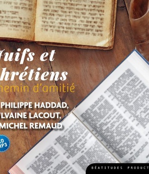 CD JUIFS ET CHRETIENS, CHEMIN D AMITIE CD MP3