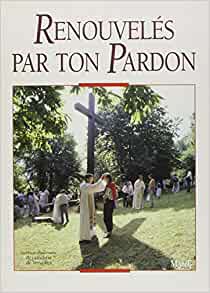 RENOUVELES PAR TON PARDON