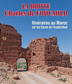 LA ROUTE CHARLES DE FOUCAULD