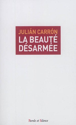 LA BEAUTE DESARMEE